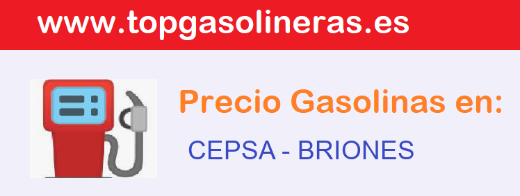 Precios gasolina en CEPSA - briones